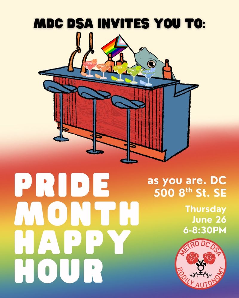 Pride Month Happy Hour: as you are DC, 500 8th St. SE, Thursday, June 26, 6-8:30 pm
