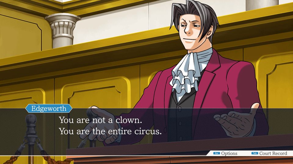 Screenshot from Ace Attorney. Edgeworth looks smug and says "You are not a clown. You are the entire circus."