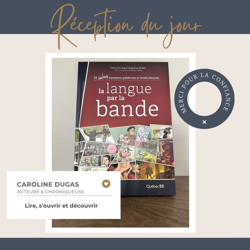 Titre : La langue par la bande : 28 autres expressions québécoises en bandes dessinées
Auteurs : Collectif, sous la direction du Trésor de la langue française au Québec (TLFQ) de l’Université Laval