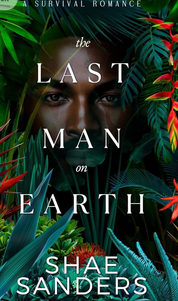The Last Man on Earth book cover by Shae Sanders 