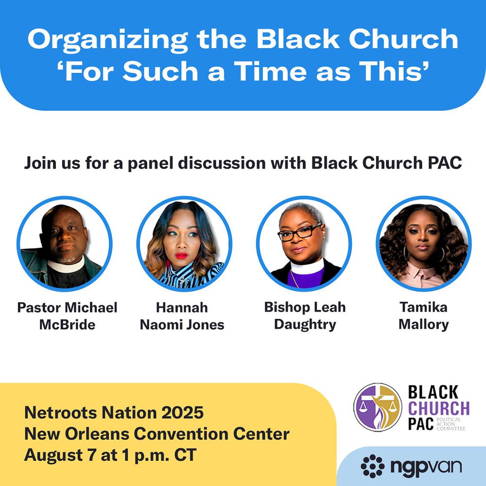Promotional image for 'Organizing for a Time Such as This' hosted by Black Church PAC and NGP VAN. Features photos of four speakers: Pastor Michael, Hannah Naomi Jones, Bishop Leah Daughtry, and Tamika Mallory. Event details include New Orleans Convention 2025, August 7 at 1 p.m. CST.