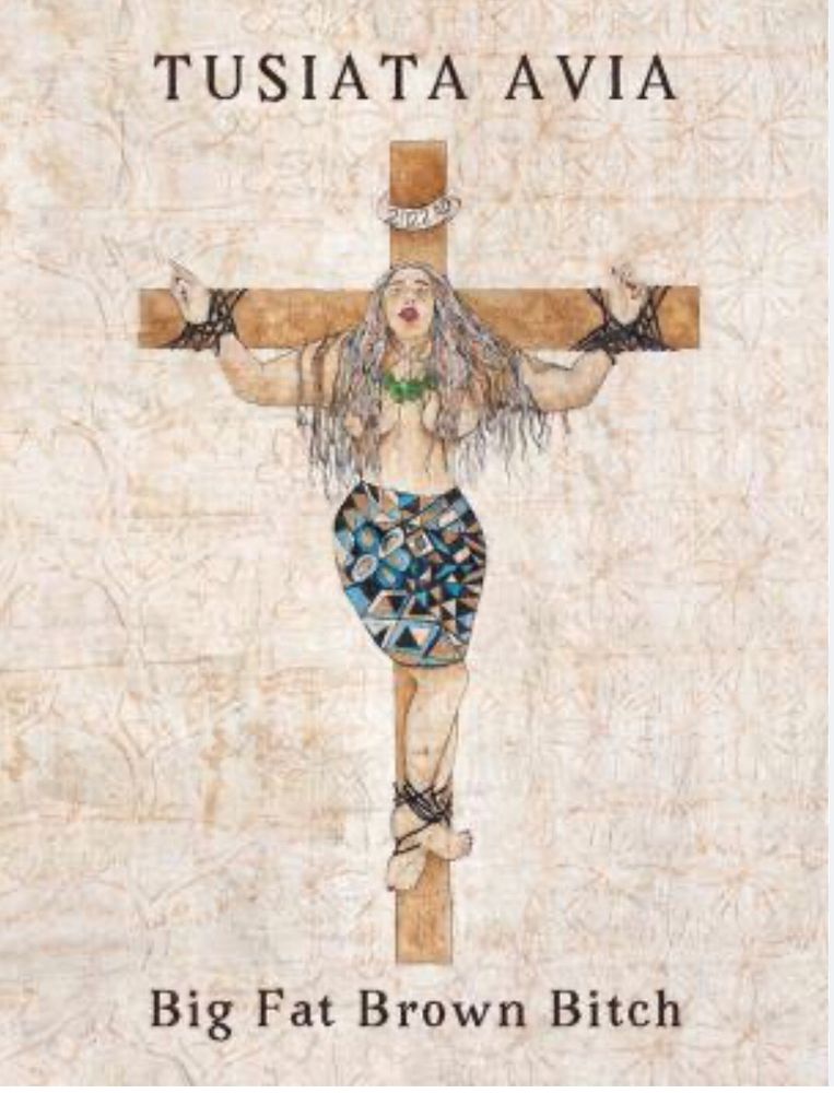 Cover of Big Fat Brown Bitch by Tusiata Avia