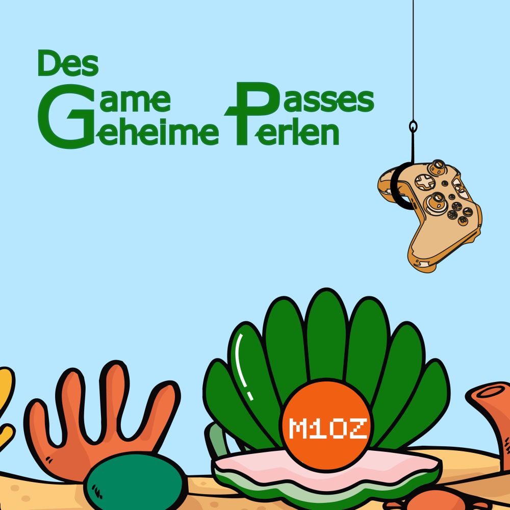 Des GamePasses Geheime Perlen #4 | Mindestens 10 Zeichen