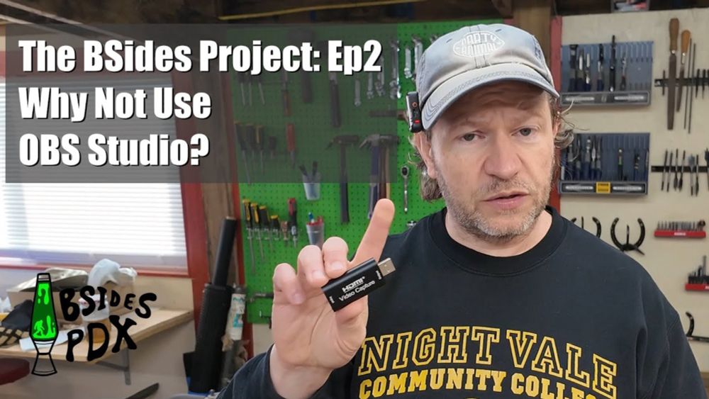 The BSides Project: Episode 2 - Why Not Use OBS Studio?