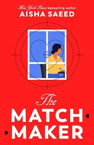 The Matchmaker by Aisha Saeed. red book cover with woman sitting inside target sight
