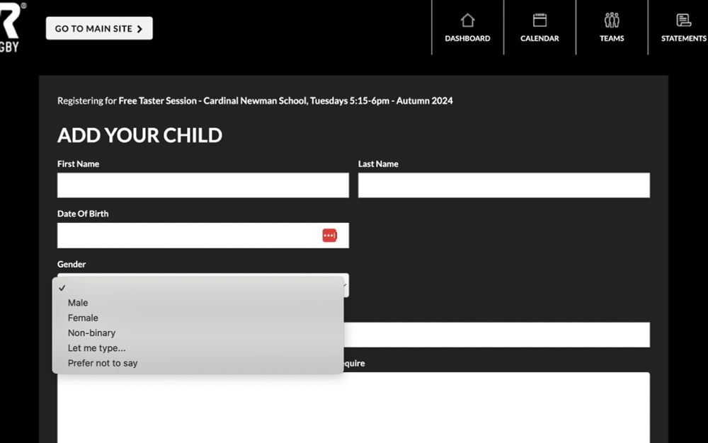 A screenshot of a registration form for a for a tag ruby session. The heading is "ADD YOUR CHILD", there are name fields, a date of birth field and a "Gender" drop down where the options are: Male, Female, Non-binary, Let me type... , and Prefer not to say.