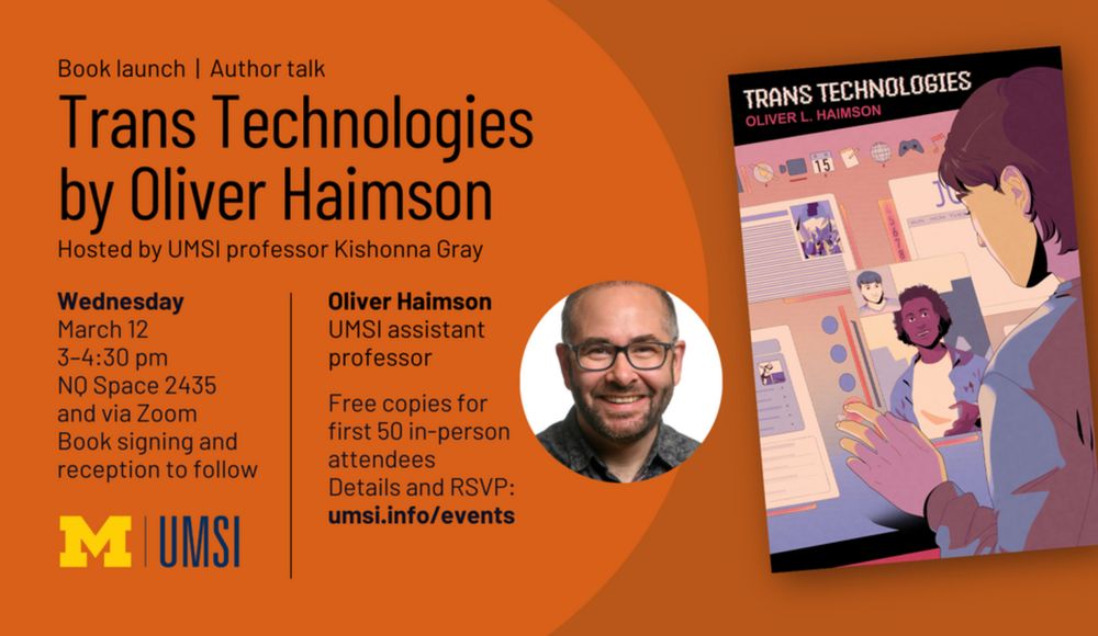 event info for trans technologies book event that is currently happening as i am posting this. event was hosted by UMSI, featuring a photo of oliver haimson and the cover of this book, trans technologies
