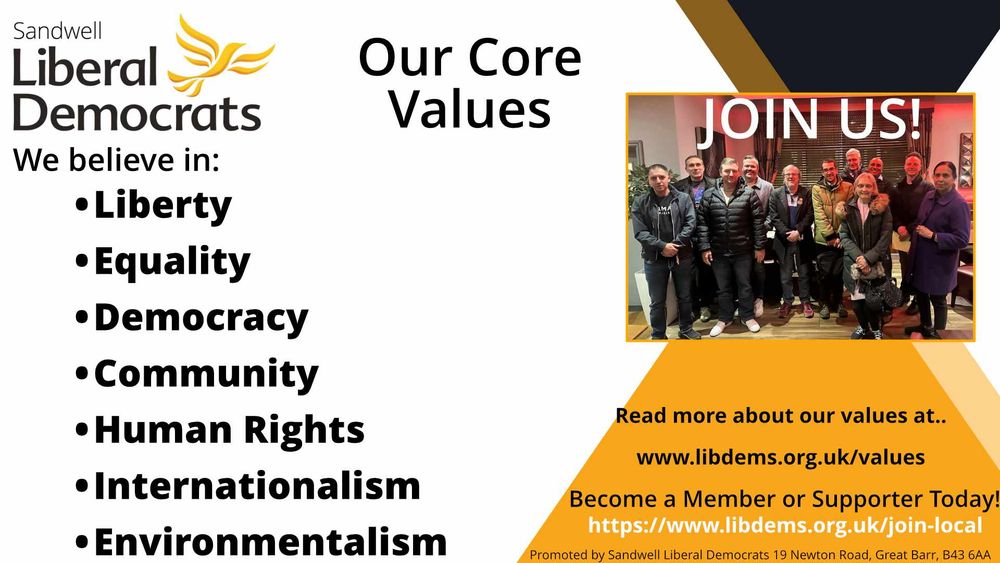 Photo of Lib dem Values: Liberty, Equality, Democracy, Community, Human Rights, Internationalism, and Environmentalism. 
https://www.libdems.org.uk/join-local