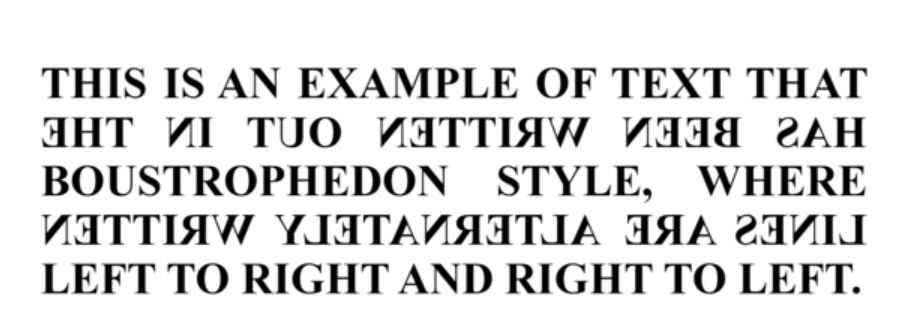 An example of an English text in Boustrophedon.