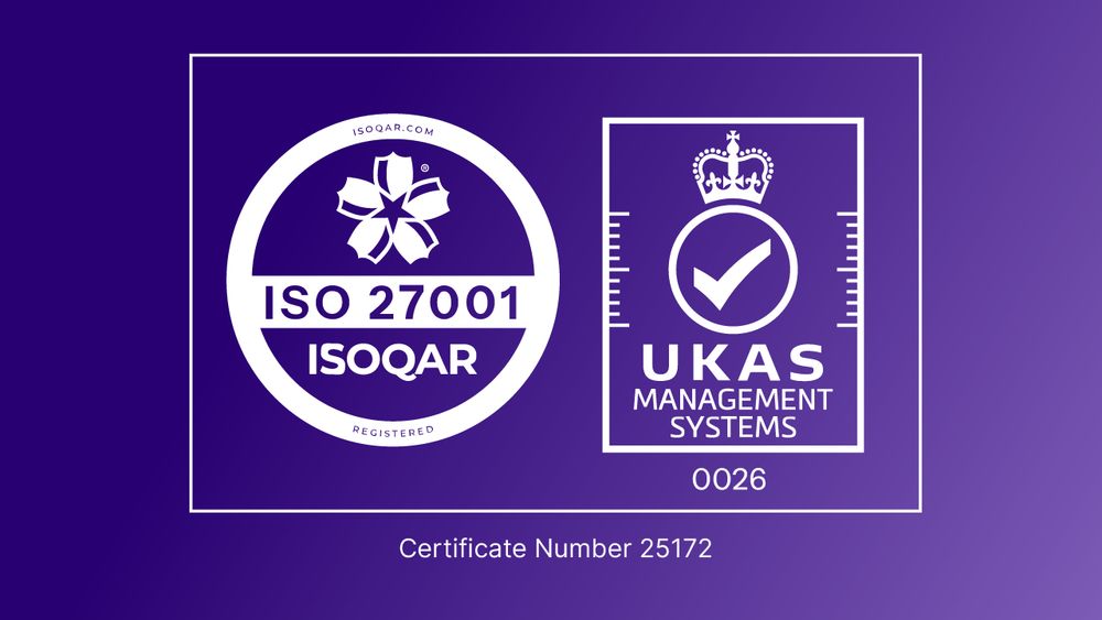 ISO 27001 ISOQAR | UKAS Management Systems 0026 | Certificate Number 25172.