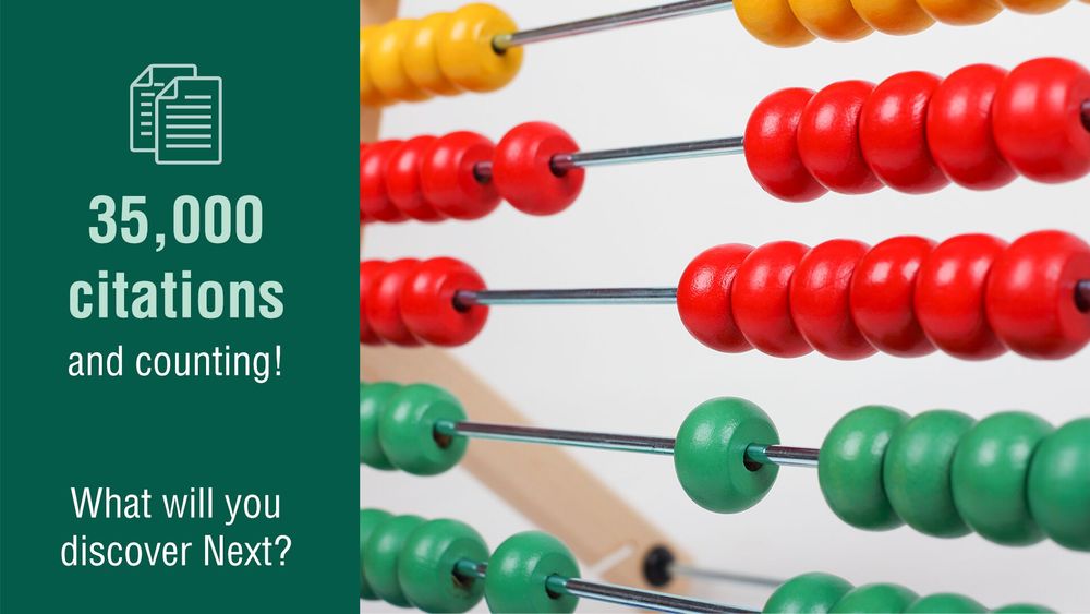 35,000 citations and counting! What will you discover Next?