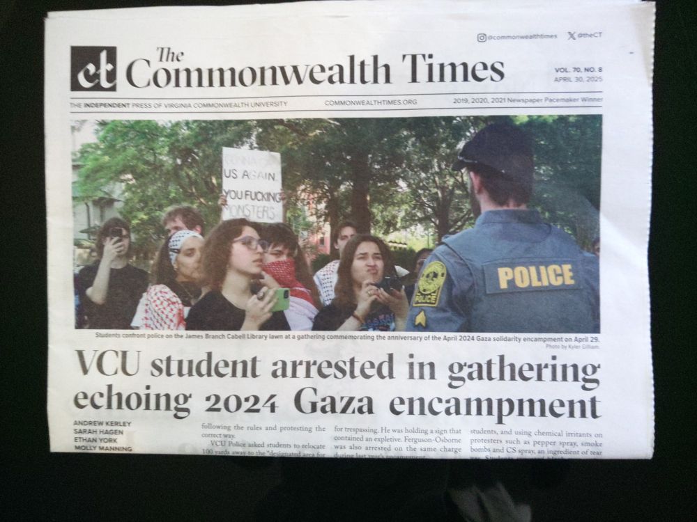 Commonwealth Times article with headline "VCU student arrested in gathering echoing 2024 Gaza encampment" featuring a photo of his sign reading "gonna gas us again you fucking monsters" 
