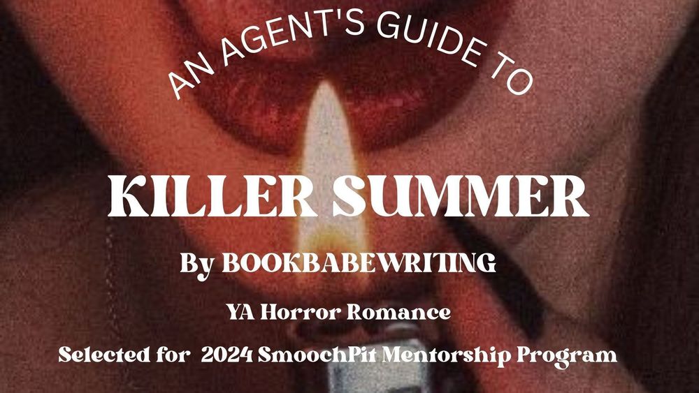 An agent's guide to Killer Summer by Bookbabewriting YA horror romance selected for 2024 SmoochPit Mentorship program.
