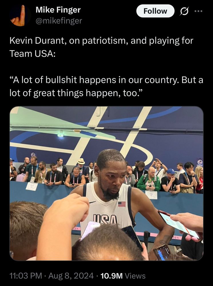 A tweet reading “Kevin Durant, on patriotism, and playing for Team USA:
"A lot of bullshit happens in our country. But a lot of great things happen, too." “