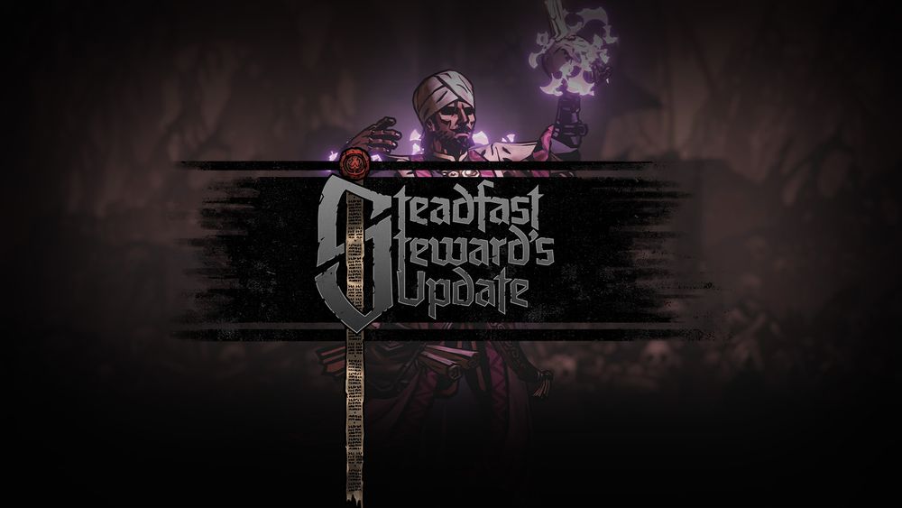 The Occultist, a hero from Darkest Dungeon II, stands behind a block of text. He holds a skull with a candle on top of it aloft. The skull is surrounded by mauve coloured bolts of energy. The text block says 'Steadfast Steward's Update'