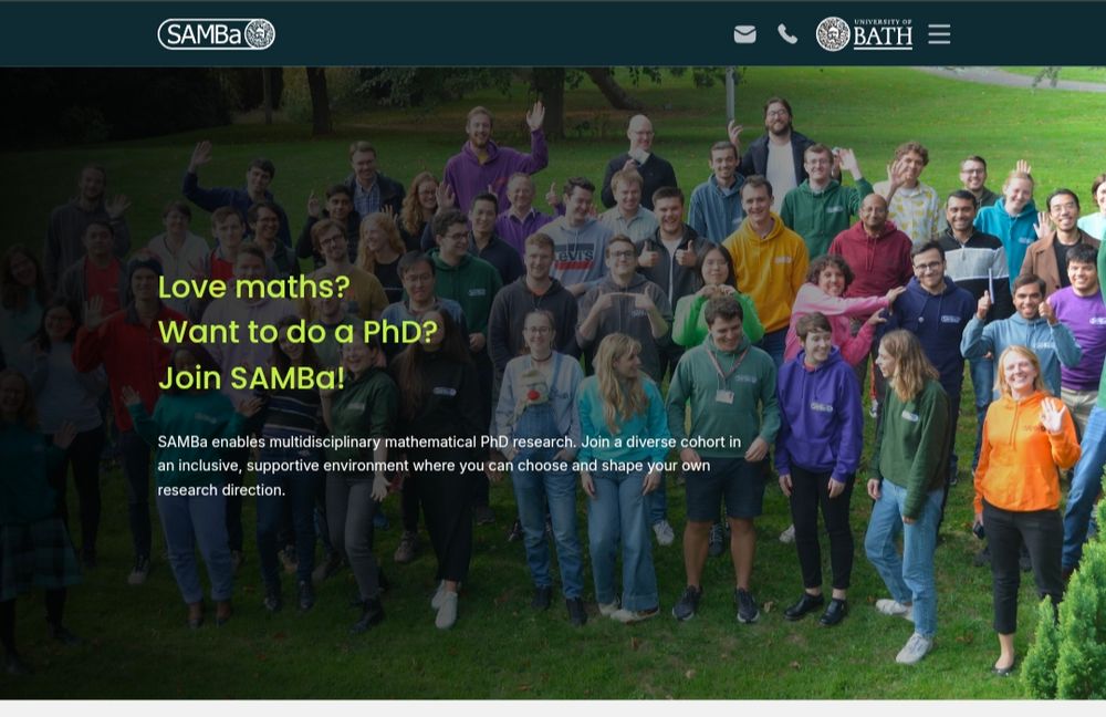 Screenshot of the samba cdt website with a group photo of many students and academics. In the middle kat is wearing blue dungarees and the head of a soft toy penguin is visible peeking out above. Over the image are the words "love maths? Want to do a PhD? Join samba!"