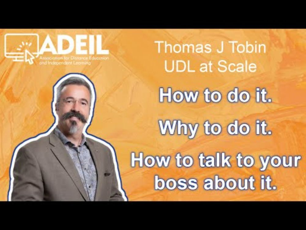 UDL at Scale 2026 Thomas Tobin ADEIL 2 How to do it. Why to do it. How to talk to your boss about it