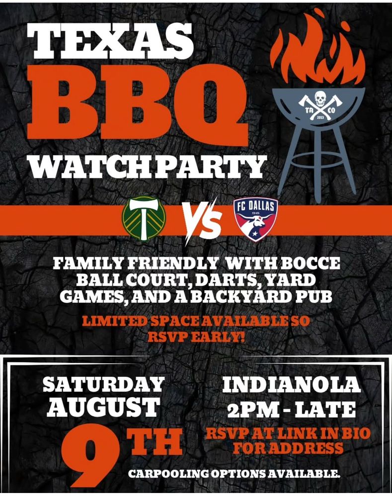 BBQ invite Timbers watch party on Saturday August 9th. 2pm