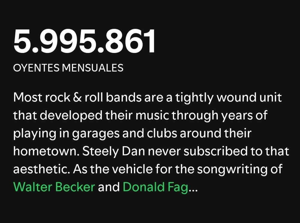 Captura de la descripcion de steely dan en spotify, al final pone "As the vehicle of the songwriting of Walter Becker and Donald Fag..."