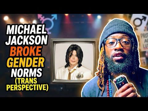 How Michael Jackson Broke Gender Norms (From a Trans Perspective)