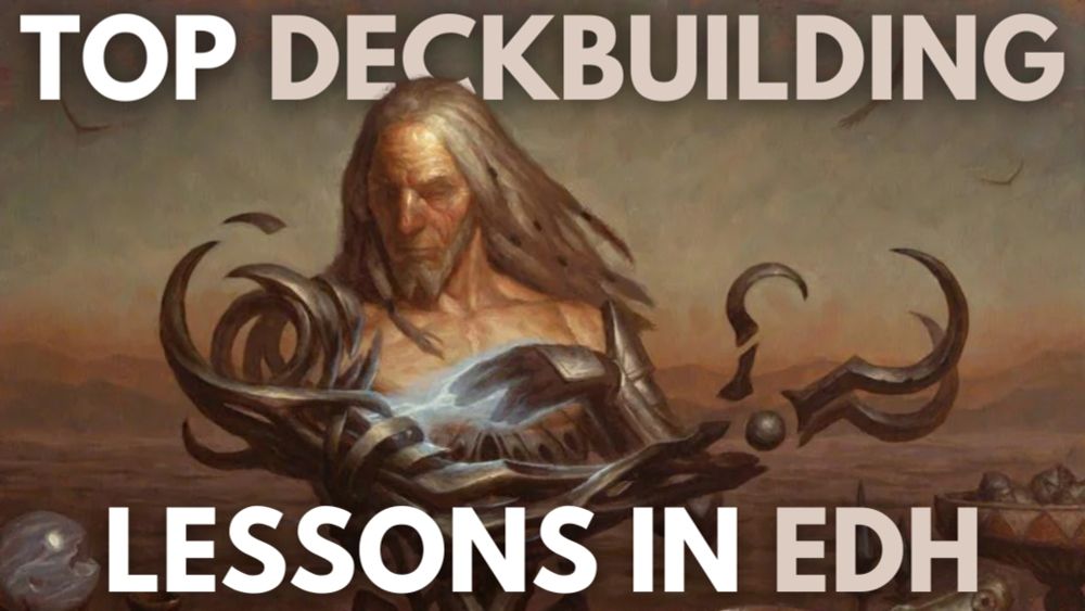 Top Lessons Learned About Deckbuilding | Commander's Herald