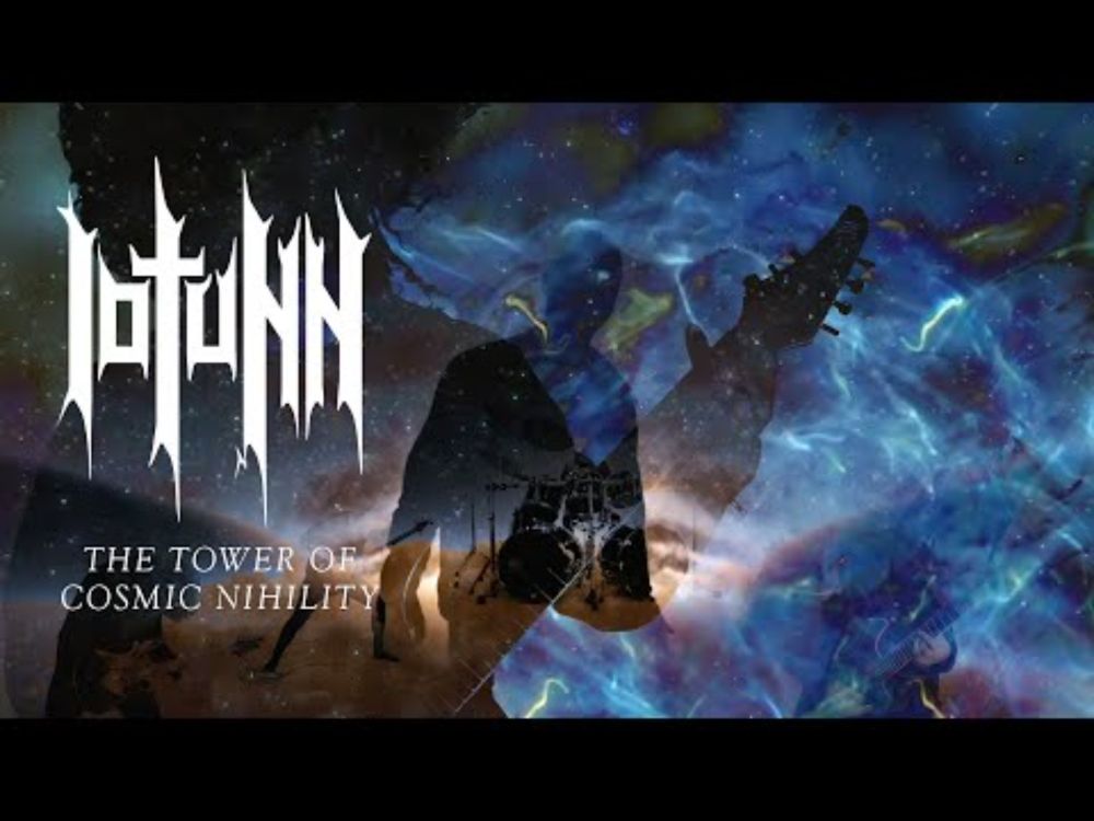 IOTUNN - The Tower of Cosmic Nihility (OFFICIAL VIDEO)