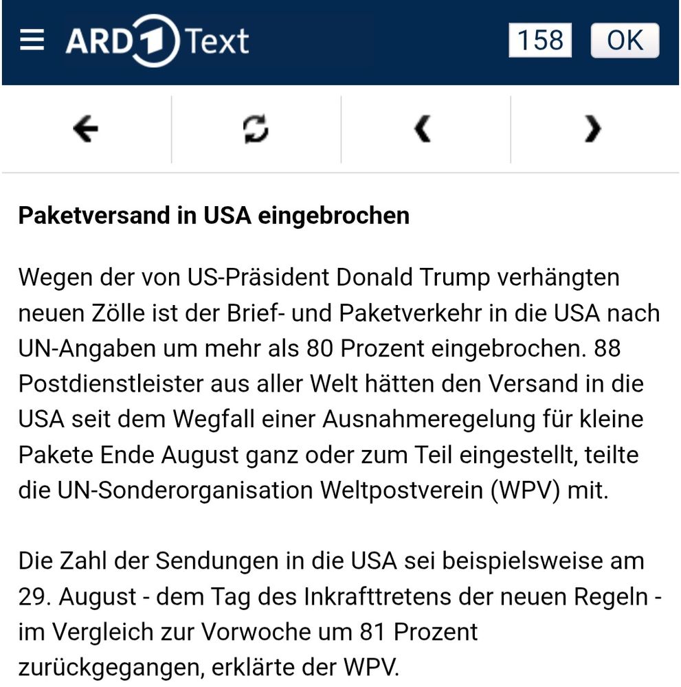 Das Bild zeigt eine Seite des ARD Teletext. Es erzählt das durch die neue Zollpolitik des US Präsidenten Donald Trump der Paket und Brief Verkehr um 80% eingebrochen ist. Die USA kapseln sich immer mehr vom Rest der Welt ab. Das passiert, wenn man Faschisten an die Macht lässt. 