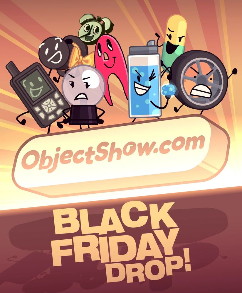objectshow.com Black Friday drop promo image.