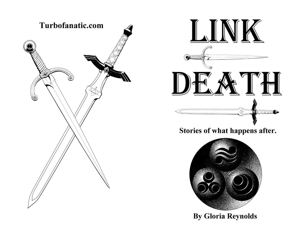 Cover and back page of a zine called "Link Death: stories of what happens after" by Gloria Reynold