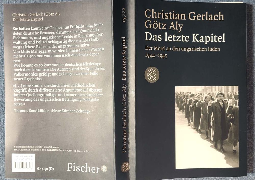 Sachbuch von Christian Gerlach und Götz Aly: Das letzte Kapitel - Der Mord an den ungarischen Juden 1944-1945