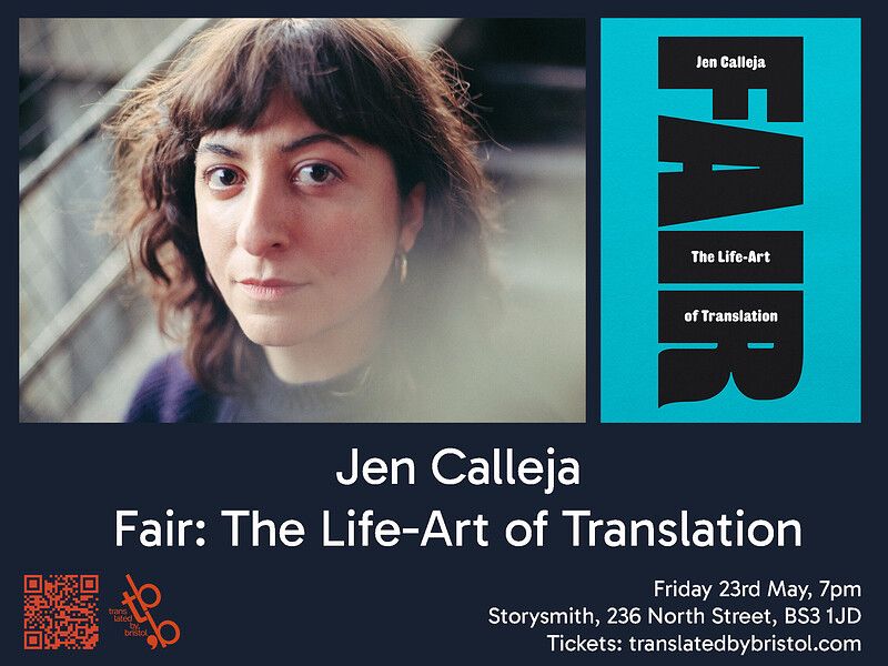 A navy blue event slide. Two images up top. A white woman with dark hair looking at the camera on the right, and a blue book with chunky black writing down the centre saying Fair. Friday 23 May at Storysmith Books. Jen Calleja Fair The Life-Art of Translation