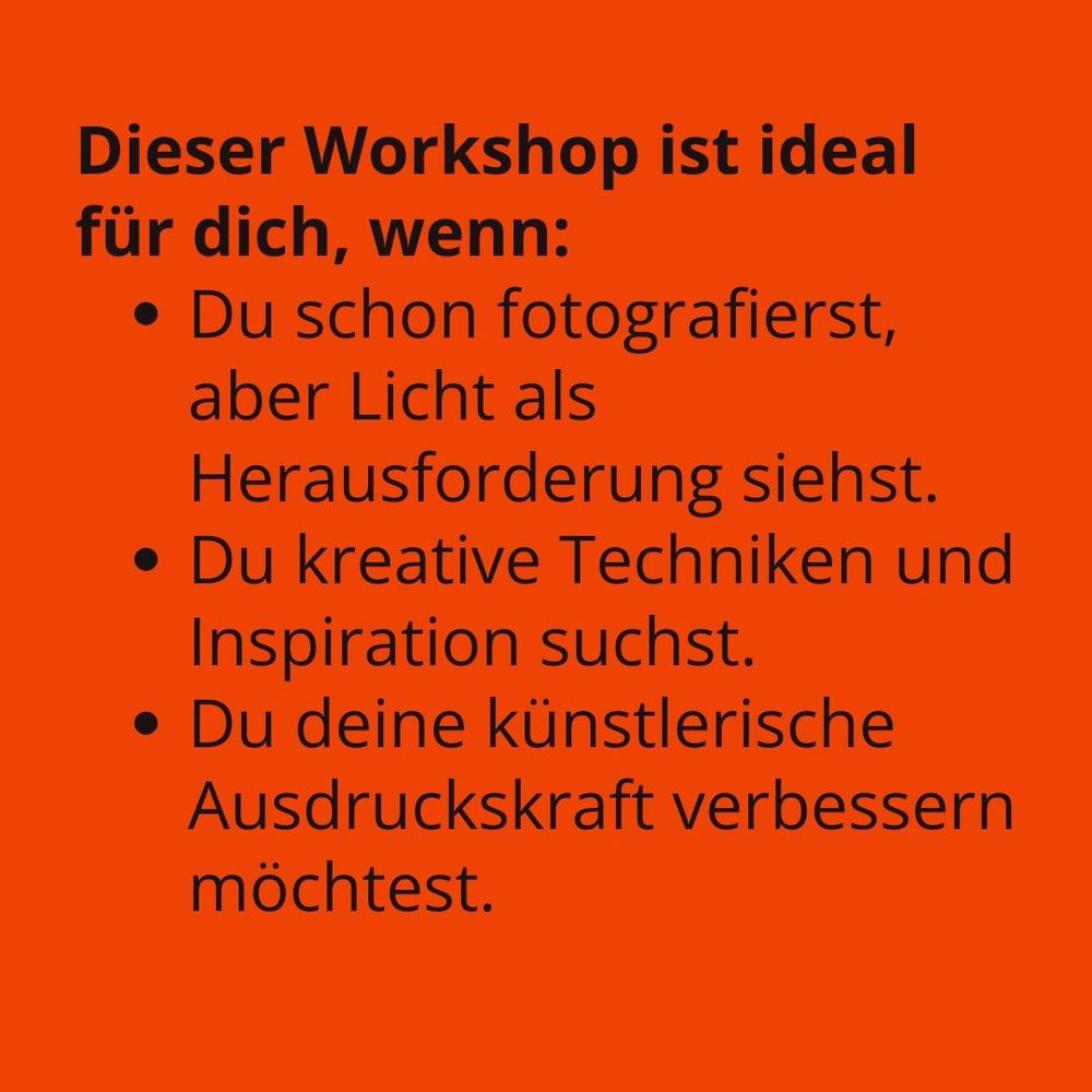 Fotoworkshop: LICHT MEISTERN – Die Kunst des kreativen Fotografierens mit Licht & Schatten