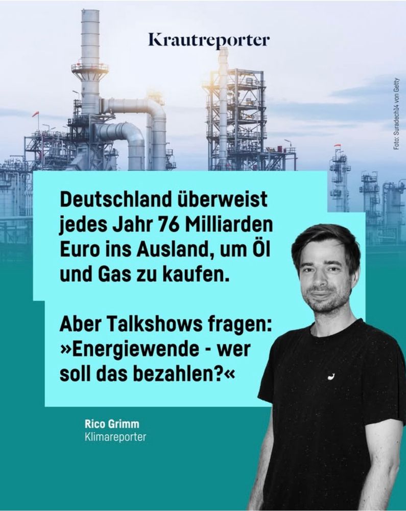 Deutschland überweist jedes Jahr 76 Milliarden Euro ins Ausland, um Öl und Gas zu kaufen. Aber Talkshows fragen: »Energiewende - wer soll das bezahlen?« Rico Grimm Klimareporter