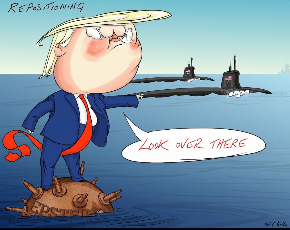 Trump standing on a water mine marked ‘Epstein’ directing submarines away while pointing to where they are. 