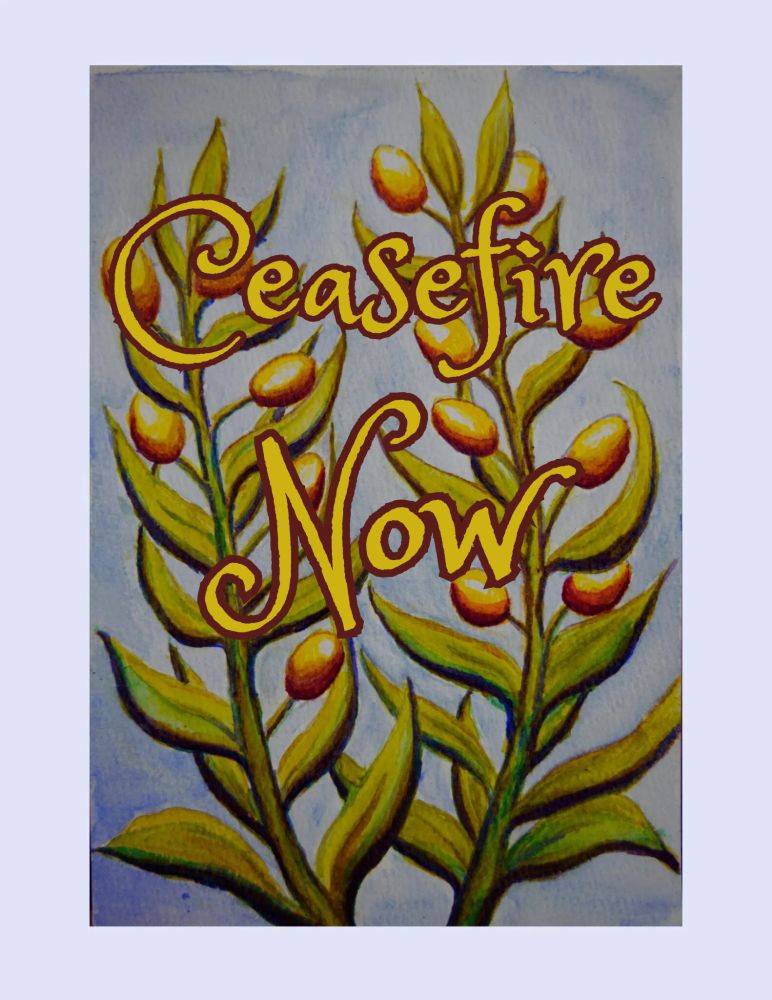 A watercolor painting of two olive branches on a pale blue background. With overlaid text that says "Ceasefire Now"