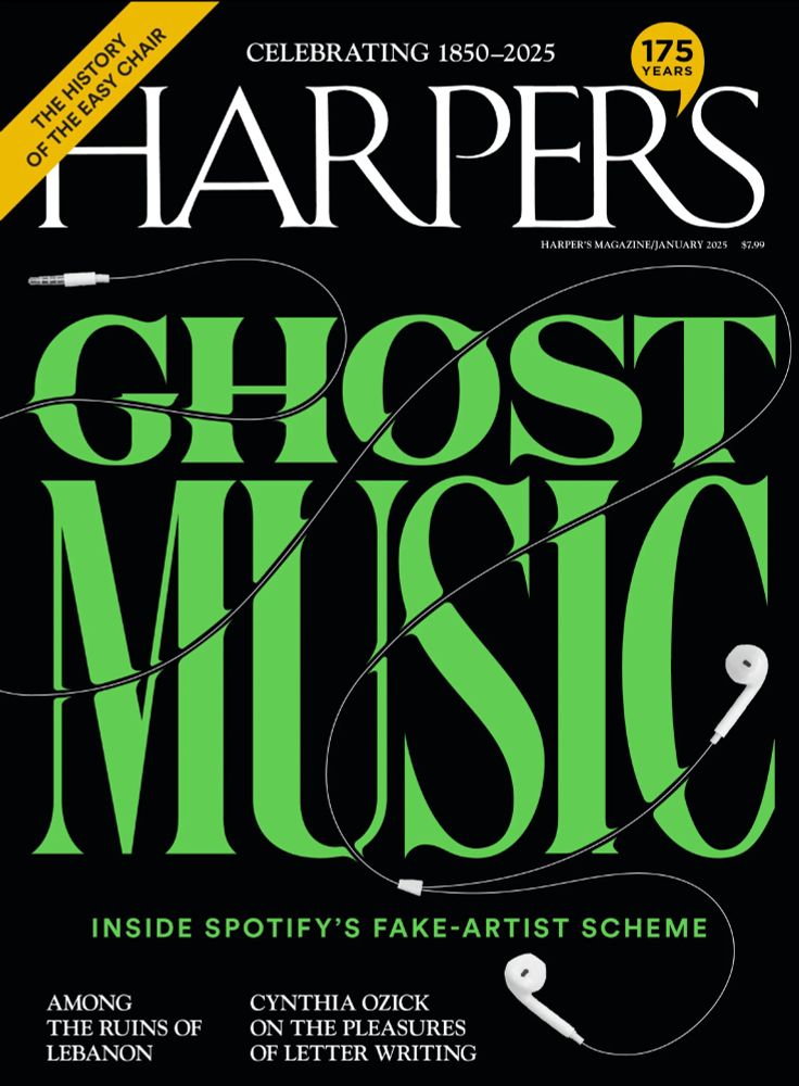 Cover of the january 2025 issue of Harper's magazine. A black background with the words GHOST MUSIC written largely in green, tangled with wired headphones. underneath in small text it says "INSIDE SPOTIFY'S FAKE-ARTIST SCHEME"