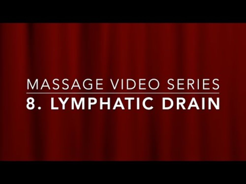 Massage Video Series 8 Lymphatic Drain   HD 1080p