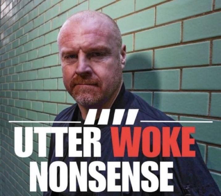Nottingham Forest manager Sean Dyche with the text overlay of "Utter Woke Nonsense"