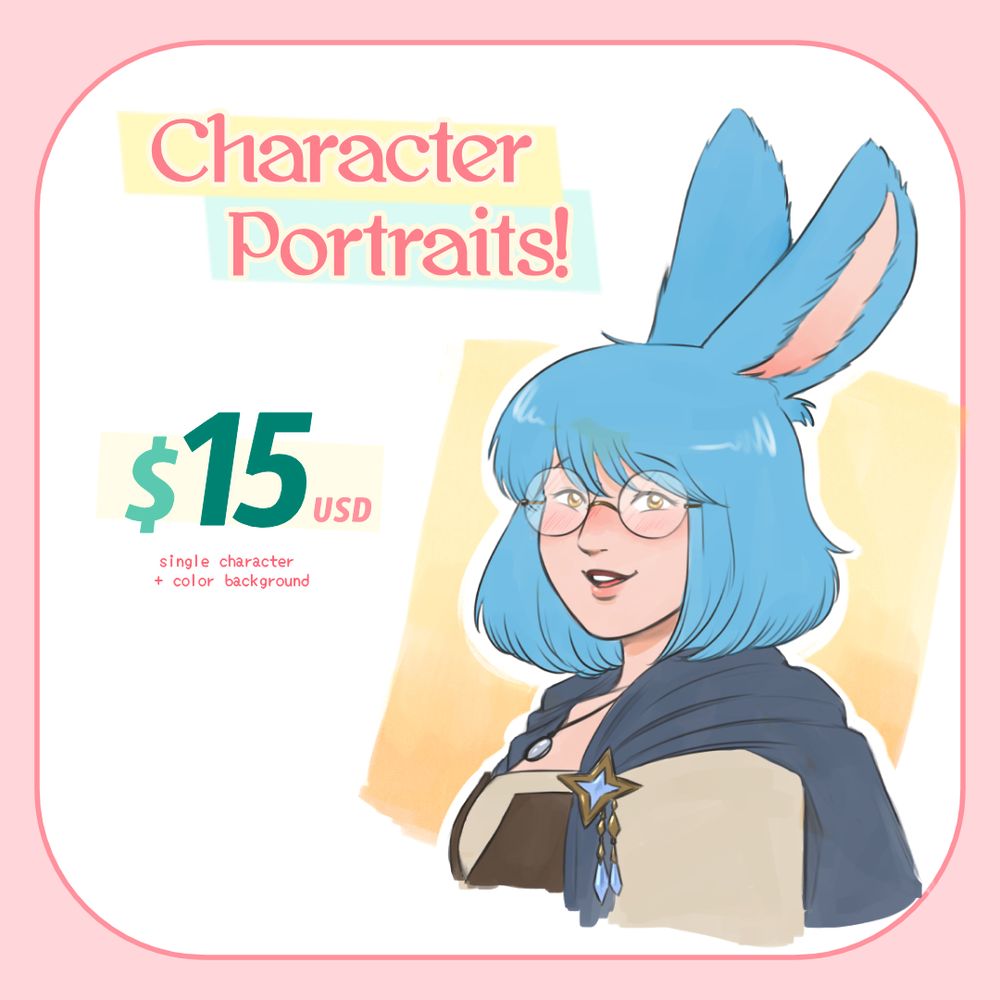Information card for commissions depicting a character portrait of a Final Fantasy XIV original character (a Viera woman with blue hair and bunny ears, wearing glasses and a fantasy-style outfit with a blue cape). The information of the image reads "Character Portraits! $15 USD single character + color background."