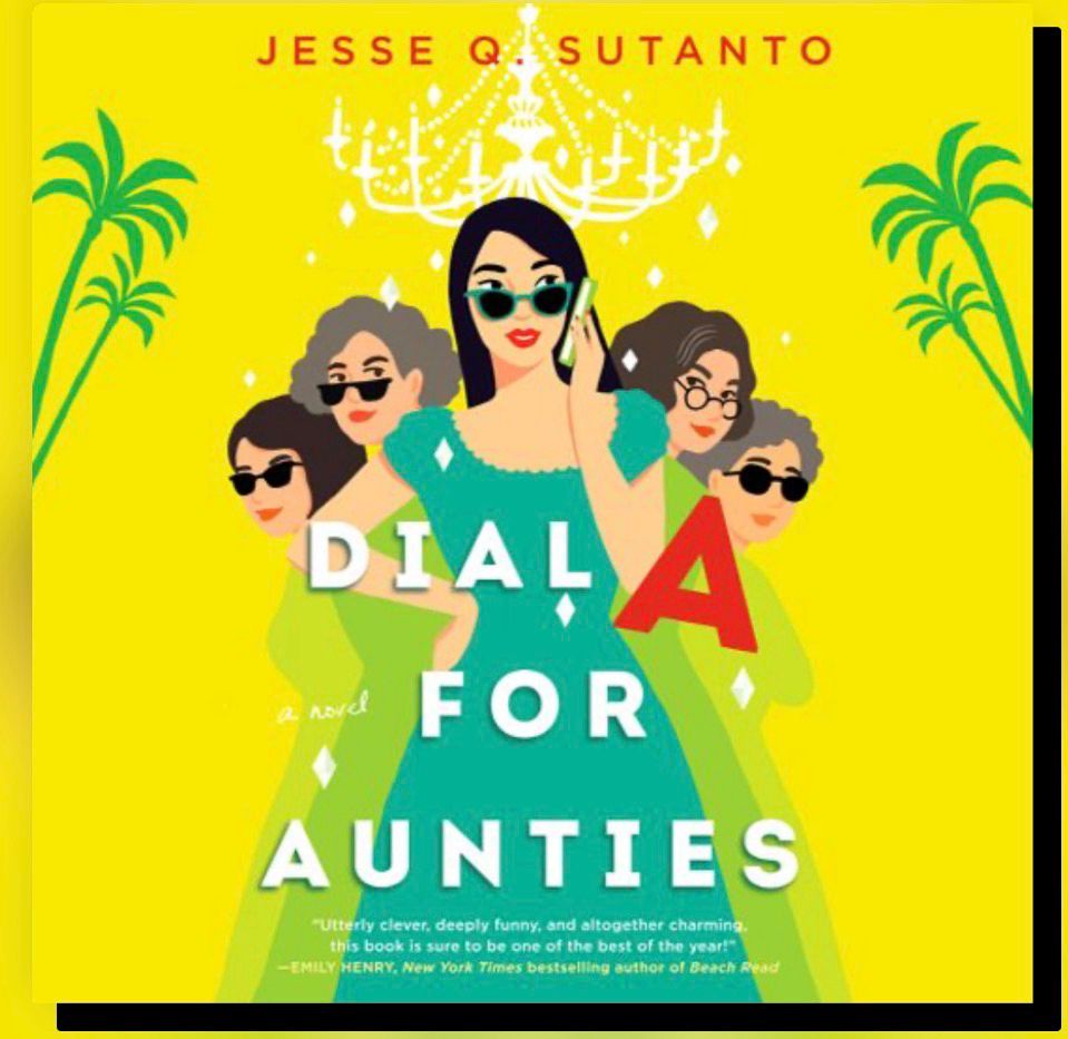 Dial A for Aunties by Jesse Q Sutanto
