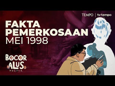 Fakta-fakta Tragedi Pemerkosaan Massal Mei 1998 yang Disangkal Fadli Zon | Bocor Alus Politik