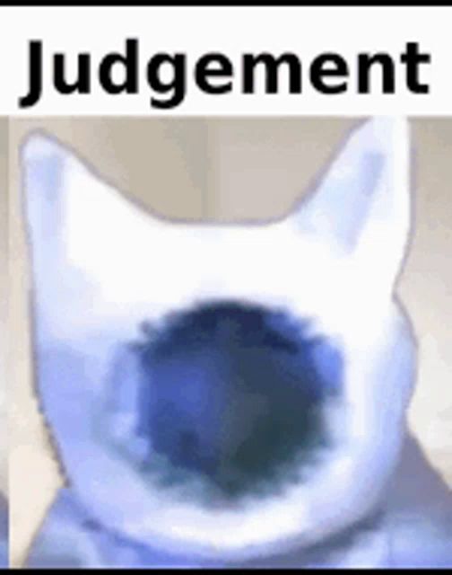 a white cat with a hole in its mouth and the word judgement .