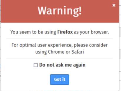 A warning dialog from a website stating that "for optimal user experience, please consider using Chrome or Safari".
