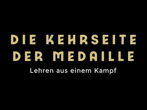 Die Kehrseite Der Medaille - Lehren aus einem Kampf (German version)