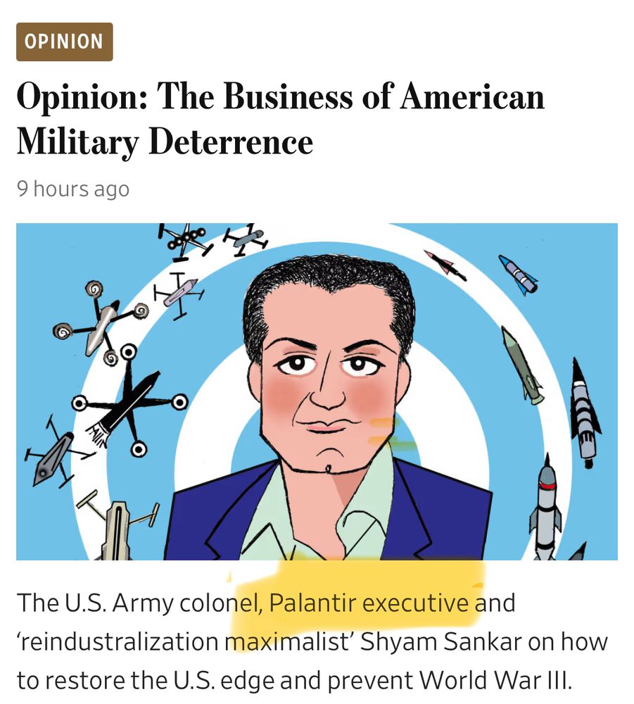 Another screenshot of WSJ’s opinion page, titled «The Business of American Military Deterrence» written by Palantir executive. 