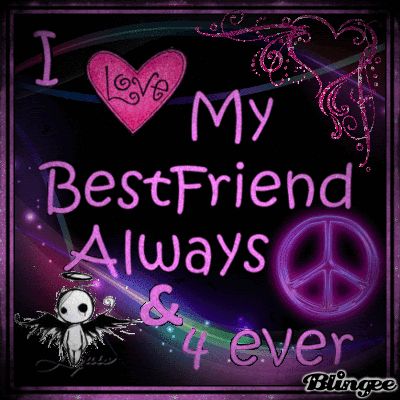 a poster that says i love my best friend always and ever