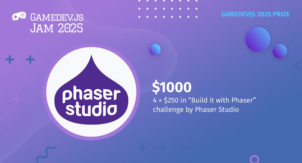 Gamedev.js Jam 2025 prize: $1000