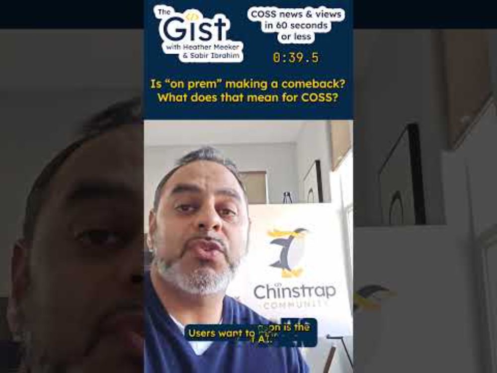 The Gist Episode 14 - Is "on prem" making a comeback? What does that mean for COSS?