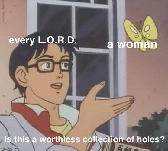 A meme about LORDS