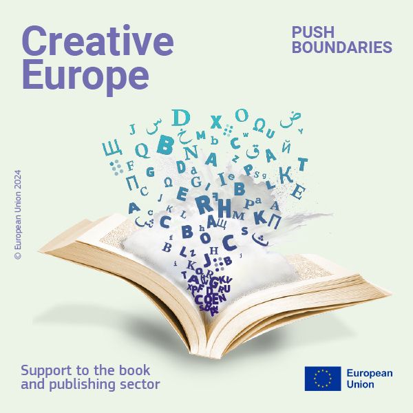 Visuel de la Commission européenne pour promouvoir le programme Créative Europe. Un livre ouvert d’où s’échappent des lettres et en haut et en bas les slogans „push boundaries“ et „support to the book and publishing sector“